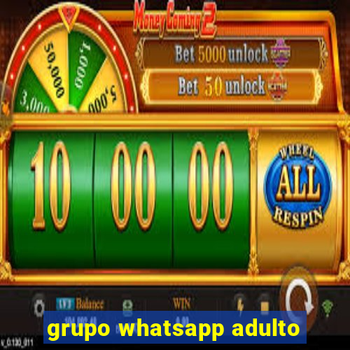 grupo whatsapp adulto